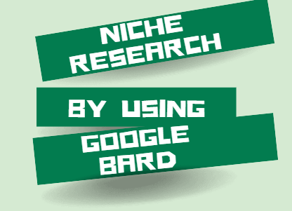 niche research with google bard